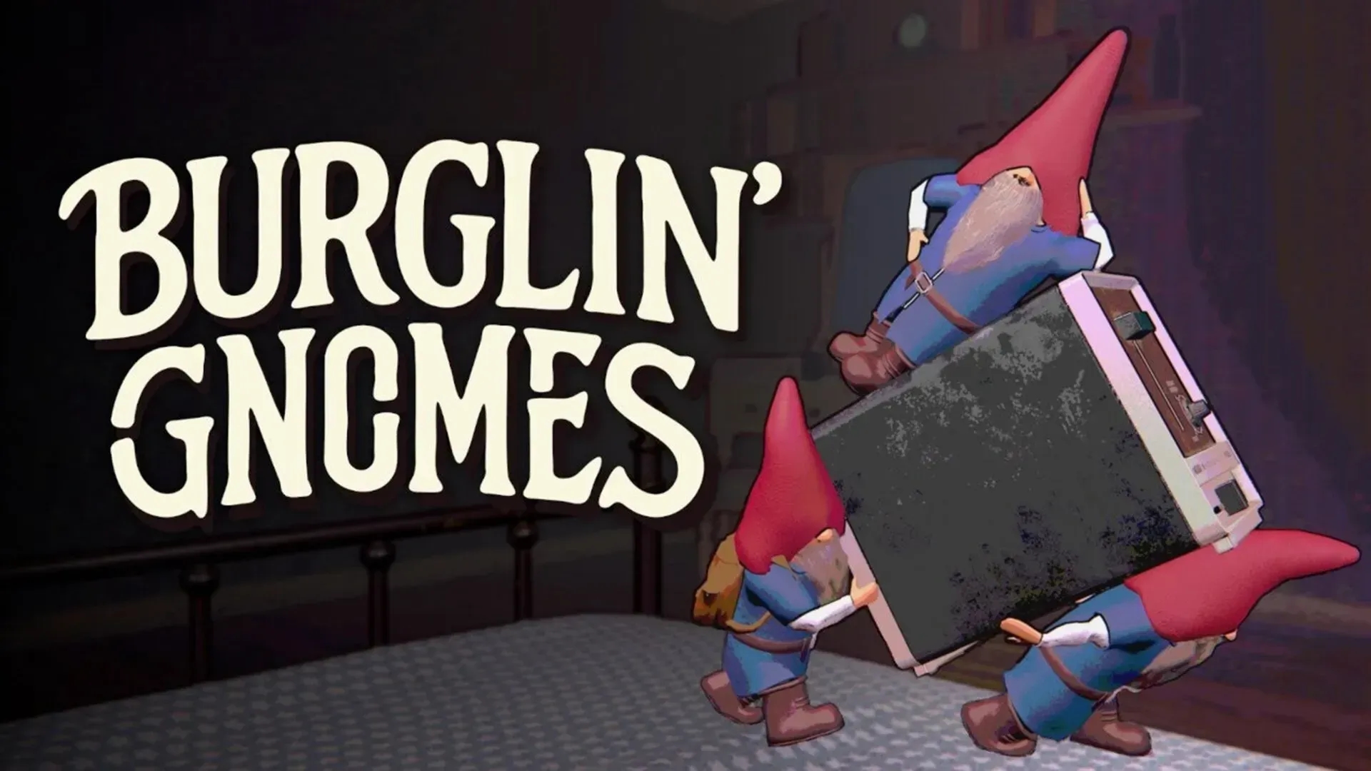 Burglin' Gnomes