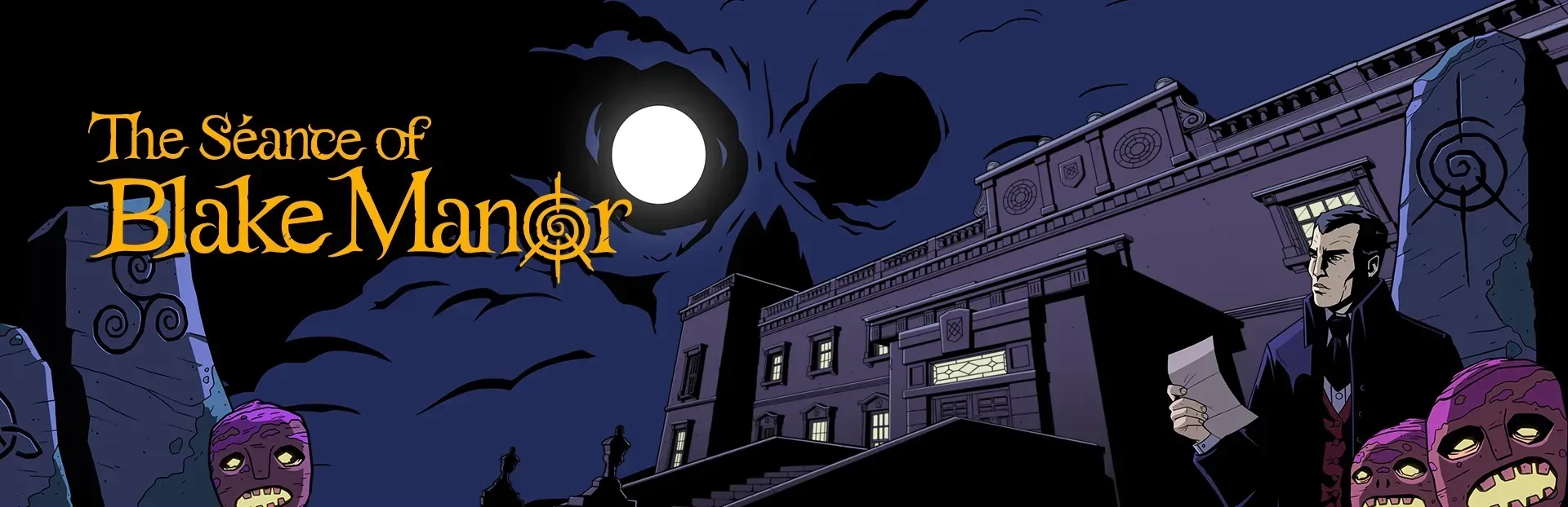 The Séance of Blake Manor