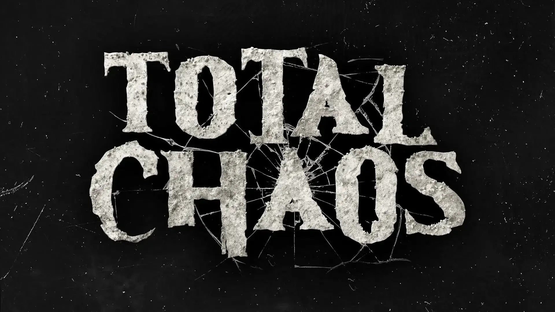 Total Chaos