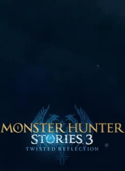 Monster Hunter Stories 3: Twisted Reflection